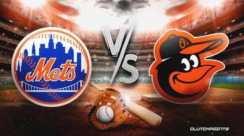 Mets-Orioles prediction, odds, pick, how to watch