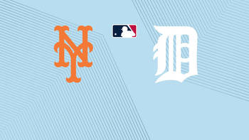 Mets vs. Tigers: Start Time, Streaming Live, TV Channel, How to Watch