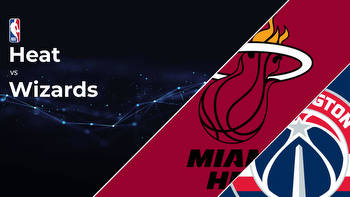 Miami Heat vs Washington Wizards Betting Preview: Point Spread, Moneylines, Odds