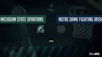 Michigan State Vs Notre Dame NCAA Basketball Betting Odds Picks & Tips