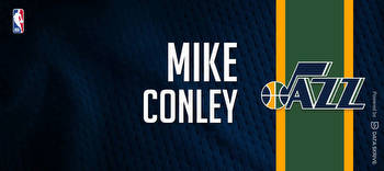 Mike Conley: Prop Bets Vs Raptors