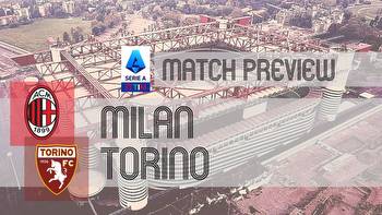 Milan vs Torino: Serie A Preview, Potential Lineups & Prediction