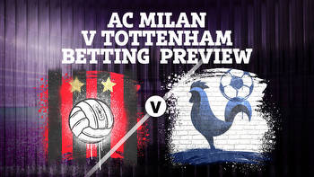 Milan vs Tottenham betting preview: Tips, predictions, enhanced odds and sign up offers for Champions League clash