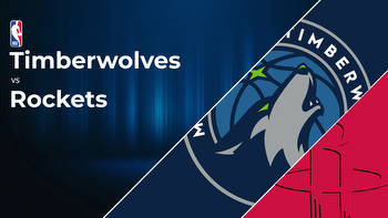 Minnesota Timberwolves vs Houston Rockets Betting Preview: Point Spread, Moneylines, Odds