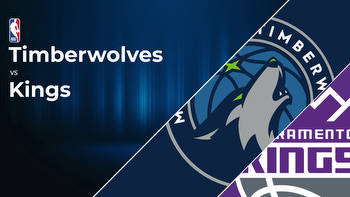 Minnesota Timberwolves vs Sacramento Kings Betting Preview: Point Spread, Moneylines, Odds
