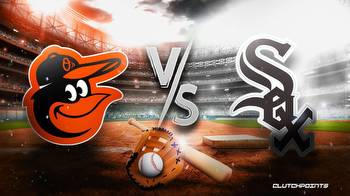 MLB Odds: Orioles-White Sox prediction, pick, how to watch