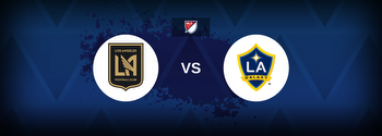 MLS: Los Angeles FC vs LA Galaxy
