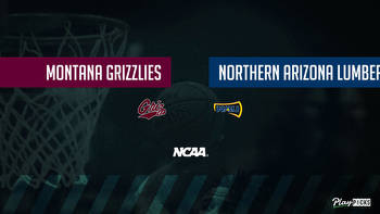 Montana Vs Northern Arizona NCAA Basketball Betting Odds Picks & Tips