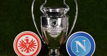 Napoli vs Eintracht Frankfurt betting tips: Champions League preview, predictions and odds