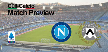 Napoli vs Udinese: Serie A Preview, Potential Lineups & Prediction
