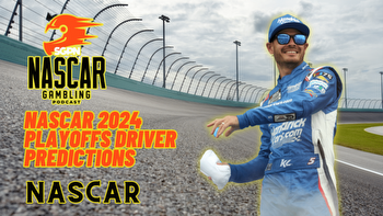 NASCAR 2024 Playoffs Driver Predictions I NASCAR Gambling Podcast (Ep. 321)