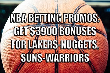 NBA Betting Promos: Get $3900 Bonuses for Lakers-Nuggets, Suns-Warriors