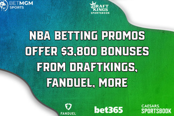 NBA Betting Promos Offer $3,800 Bonuses From DraftKings, FanDuel, More