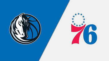 NBA: Dallas Mavericks vs. Philadelphia 76ers Preview, Odds, Predictions