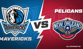 NBA Odds: Mavericks-Pelicans prediction, odds and pick