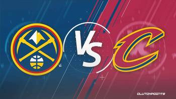 NBA Odds: Nuggets-Cavaliers prediction, odds, pick and more