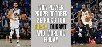 NBA player props October 21: Kevin Durant and Stephen Curry props, plus more for Friday night
