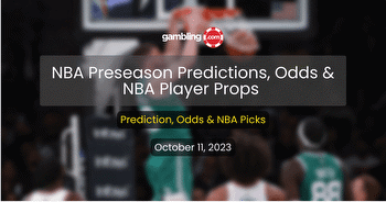NBA Preseason Predictions: NBA Player Props, Odds & NBA Picks for 10/11