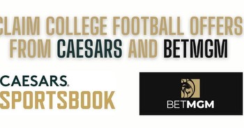 NCAA football bonuses: Get $1,750 from BetMGM and Caesars