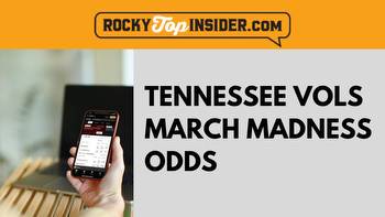 NCAA Tourney Betting: Tennessee March Madness Odds, Sportsbook Bonuses