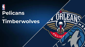 New Orleans Pelicans vs Minnesota Timberwolves Betting Preview: Point Spread, Moneylines, Odds