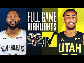 New Orleans Pelicans vs Utah Jazz: Prediction and Betting Tips