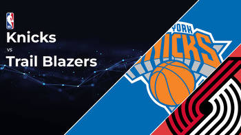 New York Knicks vs Portland Trail Blazers Betting Preview: Point Spread, Moneylines, Odds