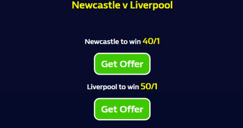 Newcastle vs Liverpool Odds: Back Newcastle at 40/1 or Liverpool at 50/1 with William Hill