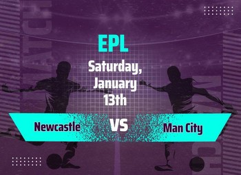 Newcastle vs Man City Predictions and Odds for the EPL Match