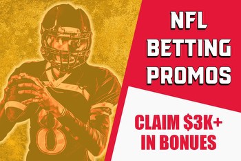 NFL Betting Promos: Sign Up for $3K+ Bonuses With DraftKings, BetMGM, More