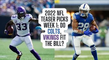 NFL teaser picks Week 1: Top 5 teaser legs including Vikings at home, Colts at Texans