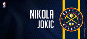 Nikola Jokic: Prop Bets Vs Pelicans