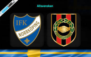 Norrkoping vs Brommapojkarna Predictions, Tips & Match Preview