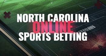 North Carolina Online Sports Betting: Best NC Sportsbook Apps & Sites
