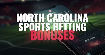 North Carolina Sports Betting Bonus: Best NC sportsbook promo codes