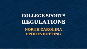 North Carolina sports betting: College sports betting laws
