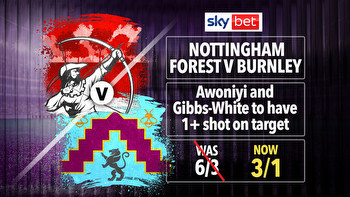 Nottingham Forest v Burnley boost: Get Awoniyi and Gibbs-White to have 1+ shot on target each at 3/1 with Sky Bet
