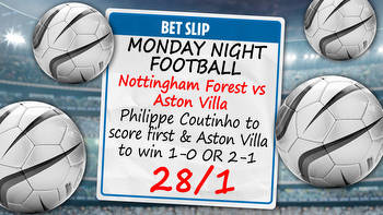 Nottingham Forest vs Aston Villa offer: Philippe Coutinho to score first & Villa to win 1-0 OR win 2-1