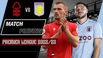 Nottingham Forest vs Aston Villa: Preview