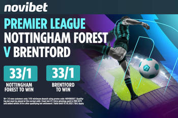 Nottingham Forest vs Brentford: Get either side at 33/1 to win Sunday's Premier League clash with Novibet