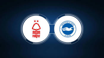 Nottingham Forest vs. Brighton & Hove Albion: Live Stream, TV Channel, Start Time