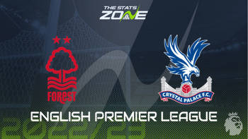 Nottingham Forest vs Crystal Palace Preview & Prediction