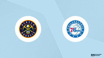 Nuggets vs. 76ers Prediction: Expert Picks, Odds, Stats and Best Bets