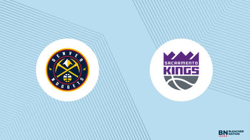 Nuggets vs. Kings Prediction: Expert Picks, Odds, Stats and Best Bets