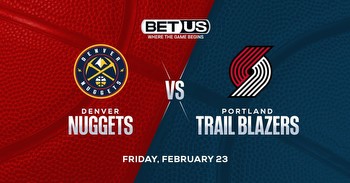 Nuggets vs Trail Blazers Prediction, Odds and Player Props Pick