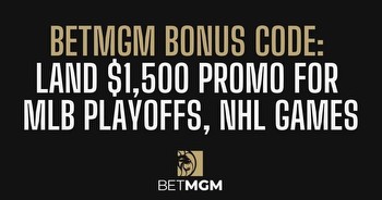 Oct. 17 BetMGM bonus code PLAYSPORT: $1,500 MLB + NHL bonus