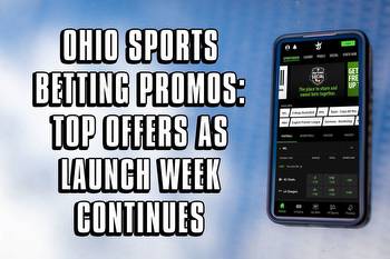Ohio sports betting promos: score top offers as launch week continues