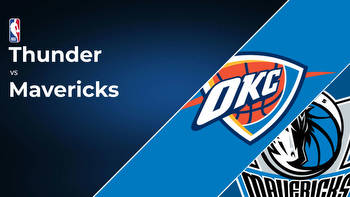 Oklahoma City Thunder vs Dallas Mavericks Betting Preview: Point Spread, Moneylines, Odds
