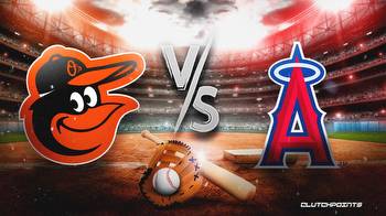 Orioles-Angels prediction, odds, pick, how to watch