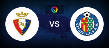 Osasuna vs Getafe Betting Odds, Tips, Predictions, Preview